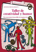 taller de creatividad y humor-jeronimo garcia jorquera-9788490231425 taller de creatividad y humor-jeronimo garcia jorquera-9788490231425