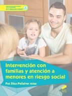 intervención con familias y atención a menores en riesgo social-paz díaz-peñalver arias-9788491710325 intervención con familias y atención a menores en riesgo social-paz díaz-peñalver arias-9788491710325