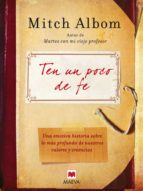 ten un poco de fe: una emotiva historia sobre lo mas profundo de nuestros valores y creencias-mitch albom-9788492695225 ten un poco de fe: una emotiva historia sobre lo mas profundo de nuestros valores y creencias-mitch albom-9788492695225