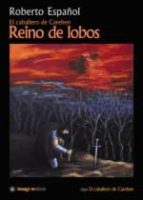 el caballero de carehen: reino de lobos-roberto español-9788496715325 el caballero de carehen: reino de lobos-roberto español-9788496715325