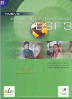 esf: nuevo español sin fronteras 3: guia didactica-jesus sanchez lobato-9788497781725 esf: nuevo español sin fronteras 3: guia didactica-jesus sanchez lobato-9788497781725