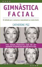gimnastica facial-catherine pez-9788497796125 gimnastica facial-catherine pez-9788497796125