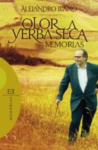 olor a yerba seca (ebook)-alejandro llano-9788499206325 olor a yerba seca (ebook)-alejandro llano-9788499206325