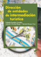 dirección de entidades de intermediación turística (ebook)-yolanda gonzalez-9788499587325 dirección de entidades de intermediación turística (ebook)-yolanda gonzalez-9788499587325