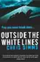 OUTSIDE THE WHITE LINES