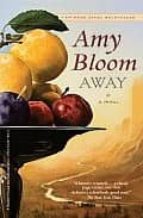 away-amy bloom-9780812979435 away-amy bloom-9780812979435