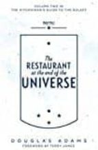 THE RESTAURANT AT THE END OF THE UNIVERSE