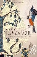 la mosaique: motifs et modeles inspires par six mille ans d histo ire-elaine m. goodwin-9782212110135 la mosaique: motifs et modeles inspires par six mille ans d histo ire-elaine m. goodwin-9782212110135