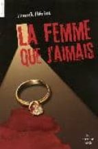 Descargar desde google ebook La femme que j aimais