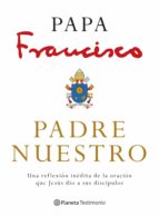 padre nuestro (ebook)-papa francisco-marco pozza-9786070753435 padre nuestro (ebook)-papa francisco-marco pozza-9786070753435