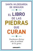 el libro de las piedras que curan-9788415570035 el libro de las piedras que curan-9788415570035