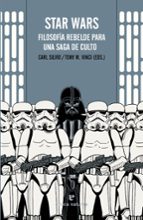 star wars: filosofia rebelde para una saga de culto-9788416544035