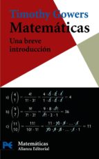 matematicas: una breve introduccion-thimoty gowers-9788420662435 matematicas: una breve introduccion-thimoty gowers-9788420662435