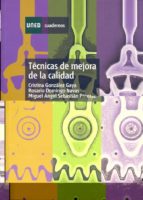 tecnicas de mejora de la calidad-cristina gonzalez gaya-rosario domingo navas-miguel angel sebastian perez-9788436241235 tecnicas de mejora de la calidad-cristina gonzalez gaya-rosario domingo navas-miguel angel sebastian perez-9788436241235
