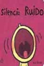 silencio / ruido-leslie patricelli-9788437223735 silencio / ruido-leslie patricelli-9788437223735