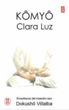 komyo, clara luz-dokusho villalba-9788478133635 komyo, clara luz-dokusho villalba-9788478133635