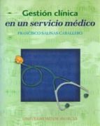 gestion clinica en un servicio medico-francisco salinas caballero-9788483711835 gestion clinica en un servicio medico-francisco salinas caballero-9788483711835