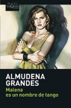 malena es un nombre de tango-almudena grandes-9788483835135 malena es un nombre de tango-almudena grandes-9788483835135
