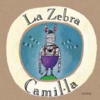 la zebra camil.la-marisa nuñez folla-9788484640035 la zebra camil.la-marisa nuñez folla-9788484640035