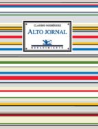 alto jornal-claudio rodriguez-9788484721635 alto jornal-claudio rodriguez-9788484721635