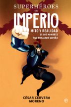 superhéroes del imperio (ebook)-césar cervera moreno-9788491643135 superhéroes del imperio (ebook)-césar cervera moreno-9788491643135