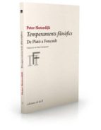 temperaments filosofics. de plato a foucault-peter sloterdijk-9788493858735 temperaments filosofics. de plato a foucault-peter sloterdijk-9788493858735