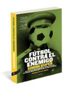 futbol contra el enemigo-simon kuper-9788493985035 futbol contra el enemigo-simon kuper-9788493985035