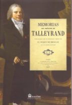 memorias del principe de talleyrand-charles-maurice de talleyrand-9788494223235 memorias del principe de talleyrand-charles-maurice de talleyrand-9788494223235