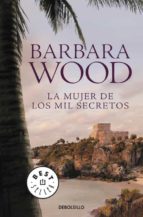 la mujer de los mil secretos-barbara wood-9788499081335 la mujer de los mil secretos-barbara wood-9788499081335