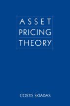 asset pricing theory (ebook)-costis skiadas-9781400830145 asset pricing theory (ebook)-costis skiadas-9781400830145