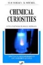 chemical curiosities spectacular experiments and inspired quotes-h.w. roesky-k. mockel-9783527294145 chemical curiosities spectacular experiments and inspired quotes-h.w. roesky-k. mockel-9783527294145