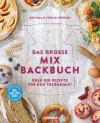 das grosse mix-backbuch (ebook)-daniela gronau-ratzeck-tobias gronau-9783641214845 das grosse mix-backbuch (ebook)-daniela gronau-ratzeck-tobias gronau-9783641214845