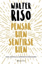 pensar bien, sentirse bien (edición española) (ebook)-walter riso-9788408080145 pensar bien, sentirse bien (edición española) (ebook)-walter riso-9788408080145
