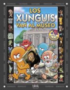 los xunguis van al museo-9788415579045 los xunguis van al museo-9788415579045