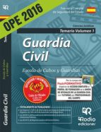 GUARDIA CIVIL. ESCALA DE CABOS Y GUARDIAS. TEMARIO VOLUMEN 1 (ED. 2016) (3ª ED.)