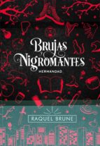 BRUJAS Y NIGROMANTES: HERMANDAD