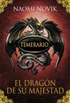 el dragón de su majestad (temerario 1) (ebook)-naomi novik-9788420494845 el dragón de su majestad (temerario 1) (ebook)-naomi novik-9788420494845