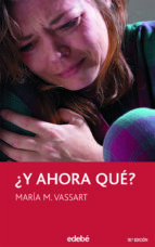 ¿y ahora que?-maria vassart-9788423676545 ¿y ahora que?-maria vassart-9788423676545