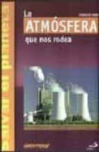 La atmosfera que nos rodea Descargar libros electrónicos gratuitos para Kindle Fire