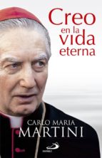 creo en la vida eterna-carlos maria martini-9788428541145 creo en la vida eterna-carlos maria martini-9788428541145