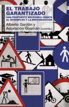 trabajo garantizado (ebook)-alberto garzon-adoracion guaman-9788446042945 trabajo garantizado (ebook)-alberto garzon-adoracion guaman-9788446042945