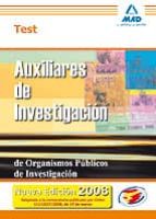 AUXILIARES DE INVESTIGACION DE ORGANISMOS PUBLICOS DE INVESTIGACI ON. TEST