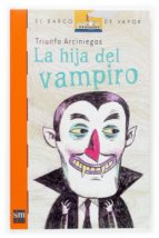 la hija del vampiro-triunfo arciniegas-9788467507645 la hija del vampiro-triunfo arciniegas-9788467507645