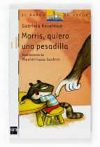 morris, quiero una pesadilla-gabriela keselman-9788467527445 morris, quiero una pesadilla-gabriela keselman-9788467527445