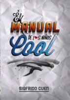 el manual de los niños cool (ebook)-sigfrido cuen-9788468630045 el manual de los niños cool (ebook)-sigfrido cuen-9788468630045