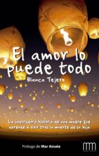 el amor lo puede todo (ebook)-blanca tejero-9788483569245 el amor lo puede todo (ebook)-blanca tejero-9788483569245