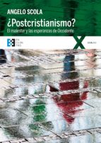 ¿postcristianismo? (ebook)-angelo scola-9788490558645 ¿postcristianismo? (ebook)-angelo scola-9788490558645