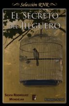 el secreto del jilguero (ebook)-silvia rodriguez mondejar-9788490699645 el secreto del jilguero (ebook)-silvia rodriguez mondejar-9788490699645