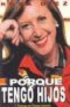 porque tengo hijos-rosa diez-9788493483845 porque tengo hijos-rosa diez-9788493483845