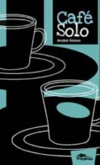 cafe solo-anabel alonso-9788493857745 cafe solo-anabel alonso-9788493857745